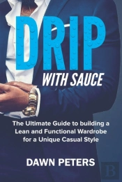Drip With Sauce