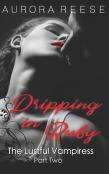 Dripping In Ruby