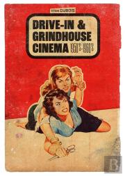Drive-In & Grindhouse Cinema - 1950'S-1960'S