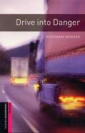 Drive Into Danger250 Headwordsthriller And Adventure
