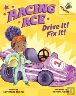 Bertrand.pt - Drive It! Fix It!: An Acorn Book (Racing Ace #1)
