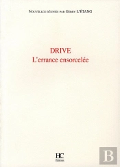 Drive ; L'Errance Ensorcelée