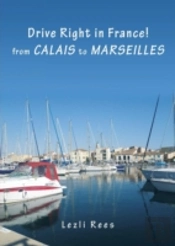 Drive Right In France - From Calais To Marseilles