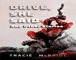 Drive, She Said And Other Stories
