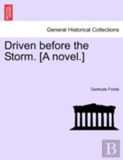 Driven Before The Storm. (A Novel.)