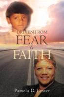 Driven From Fear To Faith