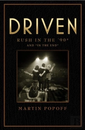 Driven: Rush In The 90s And 'In The End'