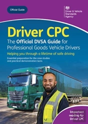 Driver Cpc - The Official Dvsa Guide For Professional Goods Vehicle Drivers