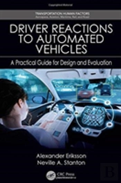 Driver Reactions To Automated Vehicles