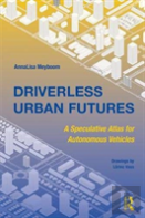 Driverless Urban Futures