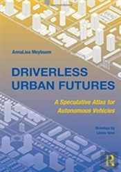 Driverless Urban Futures