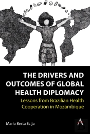 Drivers And Outcomes Of Global Health Diplomacy