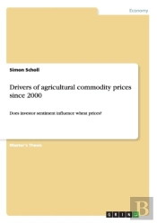 Drivers Of Agricultural Commodity Prices Since 2000