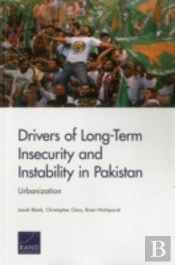Drivers Of Long-Term Insecurity And Instability In Pakistan