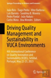 Driving Quality Management And Sustainability In Vuca Environments