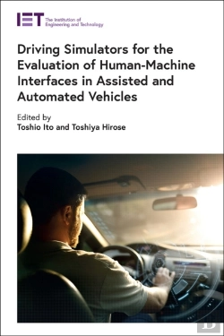 Bertrand.pt - Driving Simulators For The Evaluation Of Human-Machine Interfaces In Assisted And Automated Vehicles