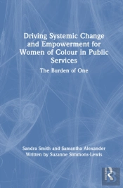 Driving Systemic Change And Empowerment For Women Of Colour In Public Services