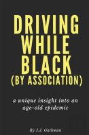 Driving While Black By Association