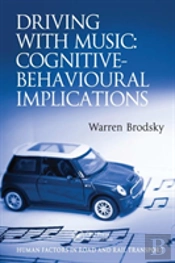 Driving With Music: Cognitive-Behavioural Implications