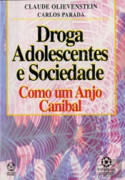 Droga, Adolescentes e Sociedade