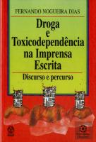 Droga e Toxicodependência na Imprensa Escrita