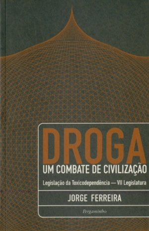 Droga - Um Combate de Civilização 