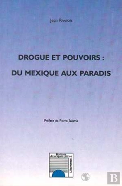 Bertrand.pt - Drogue Et Pouvoirs ; Du Mexique Aux Paradis