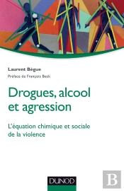 Drogues, Alcool Et Agression
