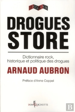 Bertrand.pt - Drogues Store ; Dictionnaire Rock, Historique Et Politique Des Drogues
