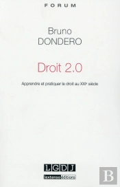 Droit 2.0 ; Apprendre Et Pratiquer Le Droit Au Xxie Siècle