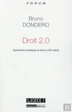 Bertrand.pt - Droit 2.0 ; Apprendre Et Pratiquer Le Droit Au Xxie Siècle