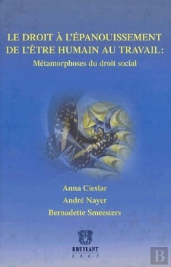Bertrand.pt - Droit À L'Épanouissement De L'Être Humain Au Travail ; Métamorphoses Du Droit Social