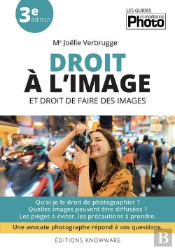 Bertrand.pt - Droit À L'Image Et Droit De Faire Des Images (3e Édition)