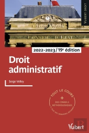 Droit Administratif 2022/2023 - Tout Le Cours Et Des Conseils Methodologiques A Jour Des Dernieres R