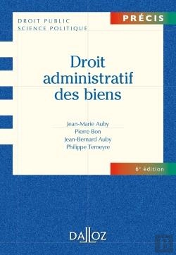 Bertrand.pt - Droit Administratif Des Biens ; Domaine Public Et Privé, Travaux Et Ouvrages Publics, Expropriation (6e Édition)