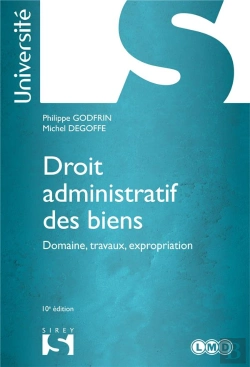 Bertrand.pt - Droit Administratif Des Biens. Domaine, Travaux, Expropriation - 10e Edition