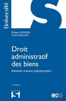 Bertrand.pt - Droit Administratif Des Biens ; Domaine, Travaux, Expropriation (13e Édition)