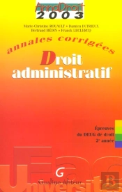 Droit Administratif ; Deug 2e Annee ; Annales Corrigees ; Edition 2003