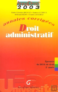 Bertrand.pt - Droit Administratif ; Deug 2e Annee ; Annales Corrigees ; Edition 2003