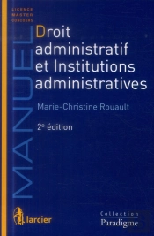Droit Administratif Et Institutions Administratives, 2eme Edition