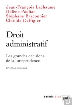 Bertrand.pt - Droit Administratif ; Les Grandes Décisions De La Jurisprudence (17e Édition)