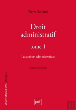 Bertrand.pt - Droit Administratif Tome 1 : Les Actions Administratives