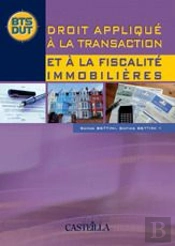 Droit Appliqué À La Transaction Et À La Fiscalité Immobilière ; Livre De L'Élève