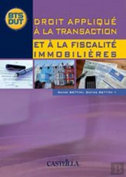 Bertrand.pt - Droit Appliqué À La Transaction Et À La Fiscalité Immobilière ; Livre De L'Élève