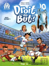 Droit Au But ! Tome 10 : Droit Devant !