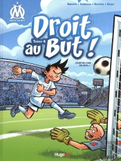 Droit Au But ! Tome 4 : Premiers Pas Au Vélodrome