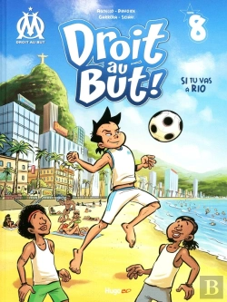 Bertrand.pt - Droit Au But ! Tome 8 : Si Tu Vas À Rio