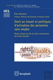Droit Au Travail Et Politiques D'Activation Des Personnes Sans Emploi