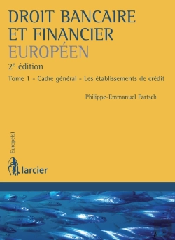 Bertrand.pt - Droit Bancaire Et Financier Européen