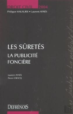 Bertrand.pt - Droit Civil 2004 ; Les Suretes, La Publicite Fonciere